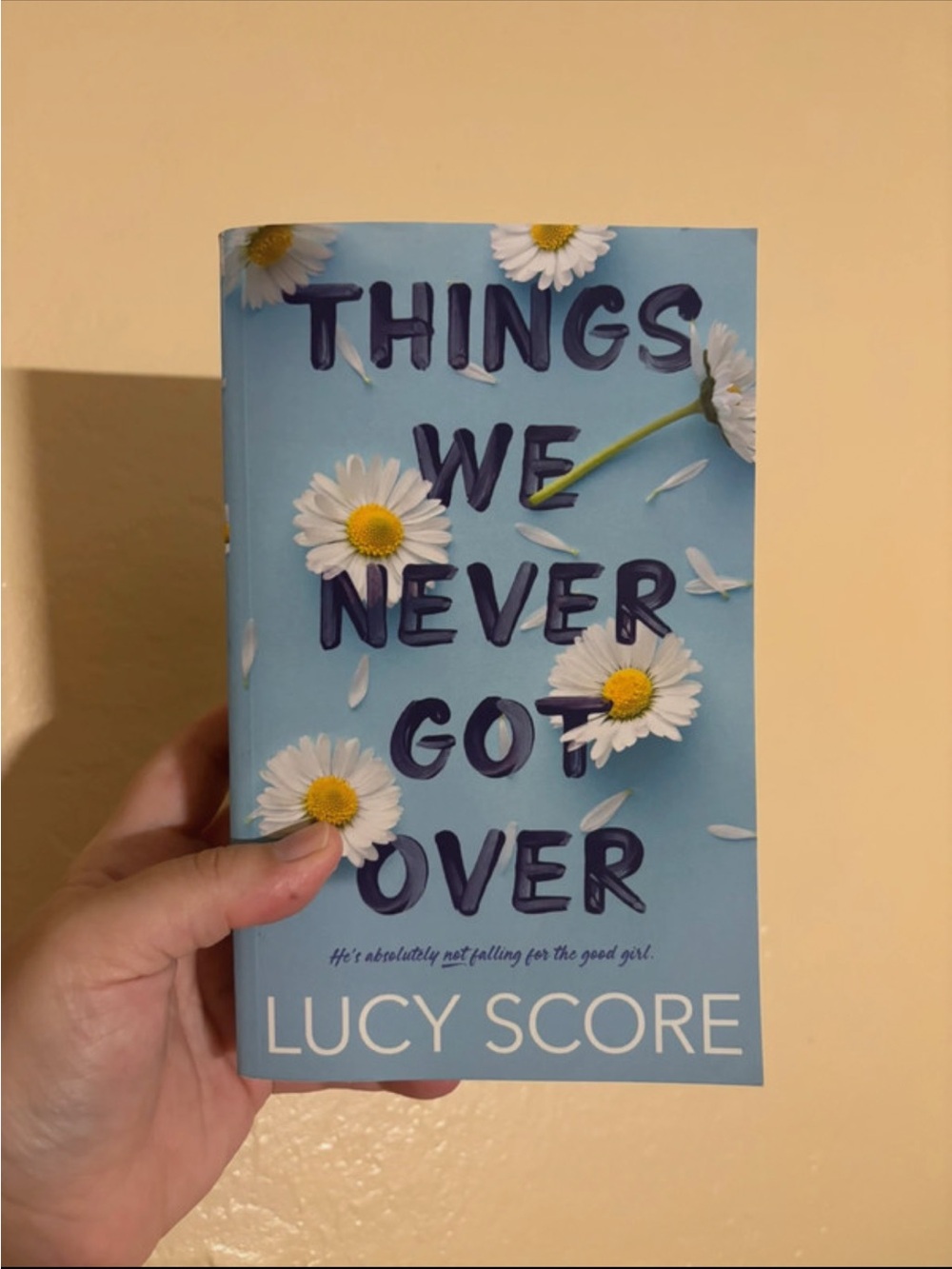 Things We Never Got Over by Lucy Score